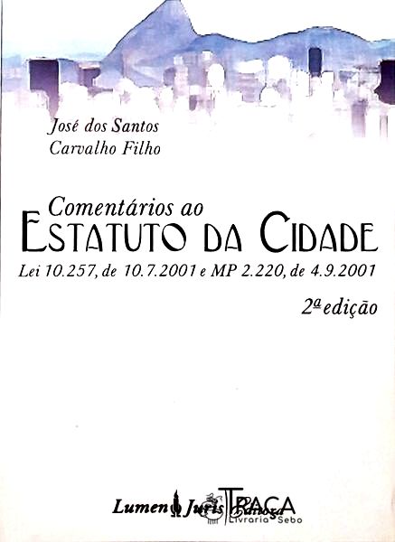 Comentários Ao Estatuto Da Cidade