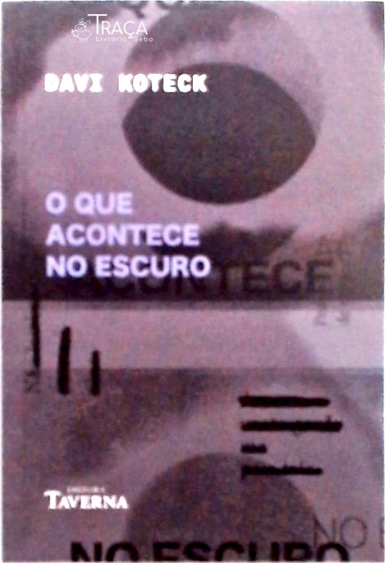 O Que Acontece No Escuro