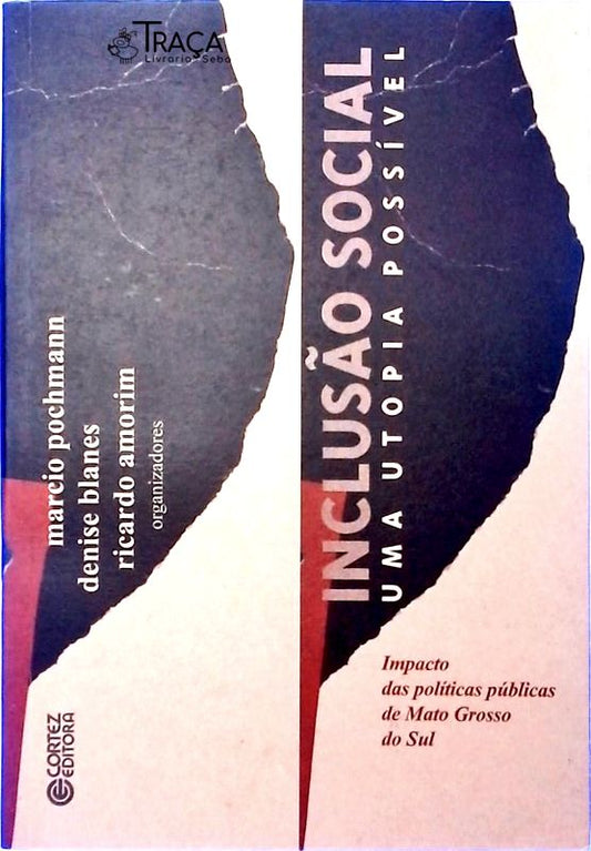 Inclusão Social Uma Utopia Possível