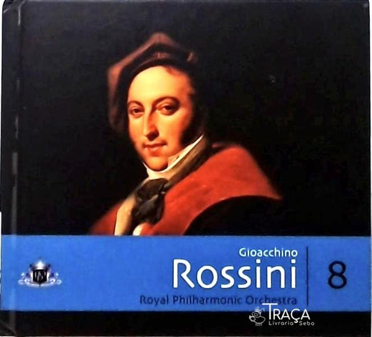 Giocchino Rossini - Royal Philharmonic Orchestra- Volume 8