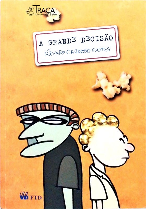 A Grande Decisão