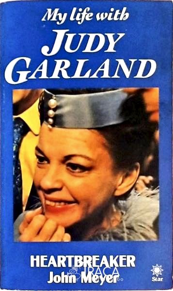 My Life With Judy Garland - Heartbreaker