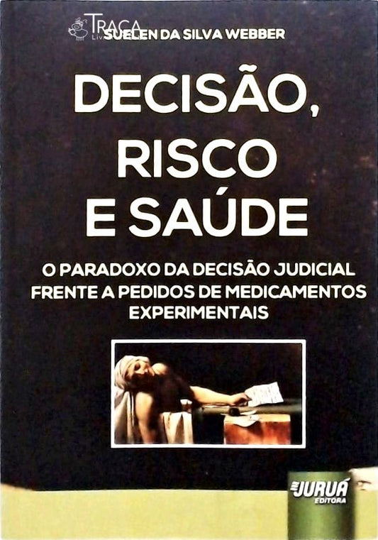 Decisão Risco e Saúde