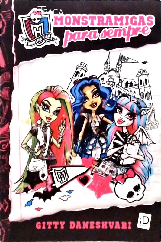 Monster High - Monstramigas Para Sempre