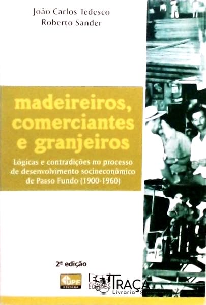 Madeireiros Comerciantes E Granjeiros