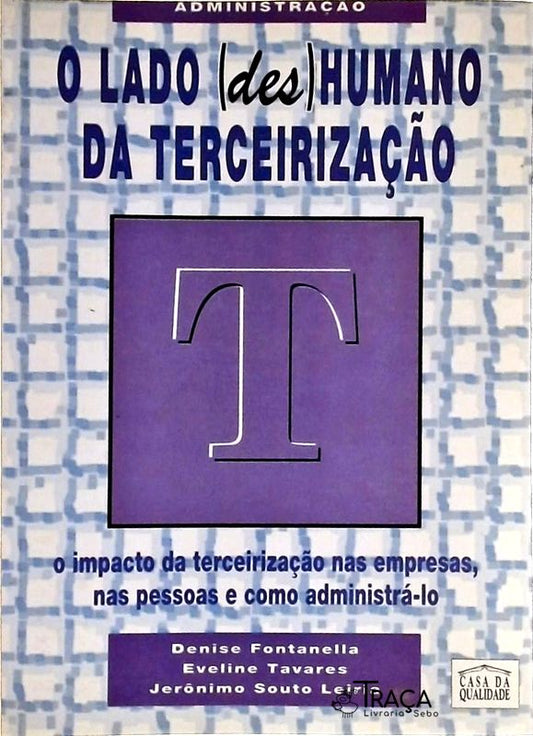 O Lado (des)humano da Terceirização