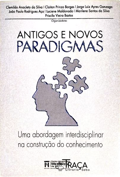 Antigos E Novos Paradigmas - Uma Abordagem Interdisciplinar