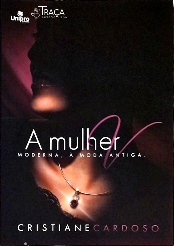 A Mulher Moderna, À Moda Antiga