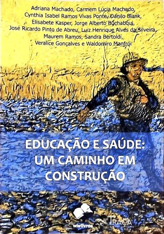 Educação e Saúde - Um Caminho em Construção