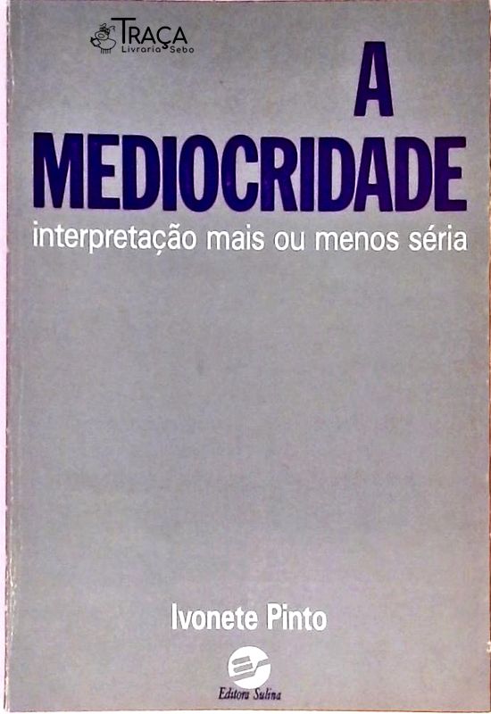 A Mediocridade