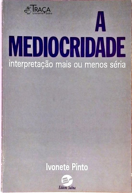 A Mediocridade