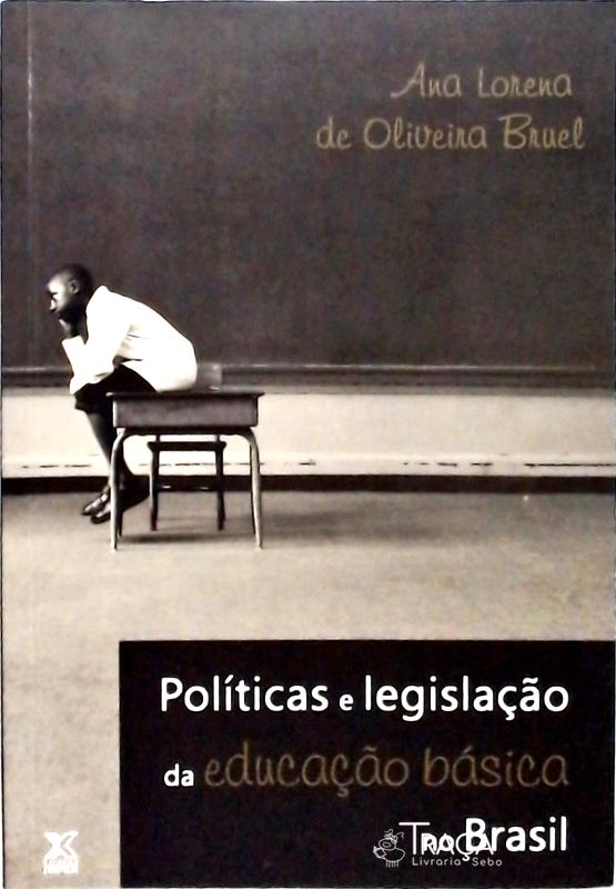 Políticas e Legislação da Educação Básica No Brasil