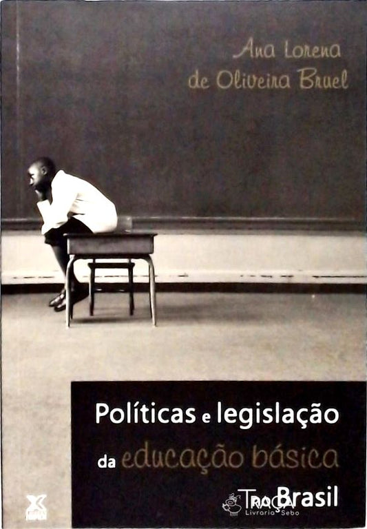 Políticas e Legislação da Educação Básica No Brasil