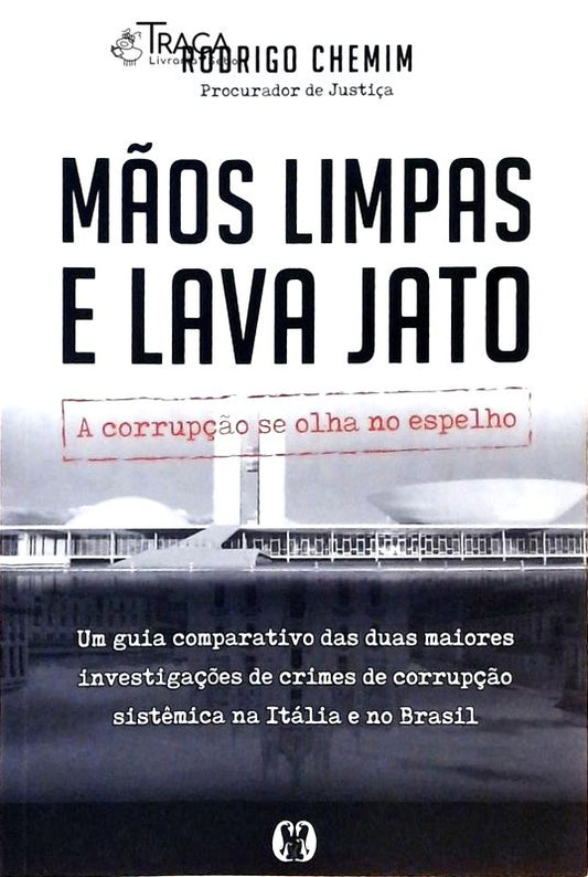 Mãos Limpas E Lava Jato