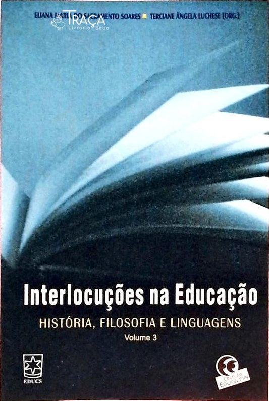 Interlocuções Na Educação - Volume 3