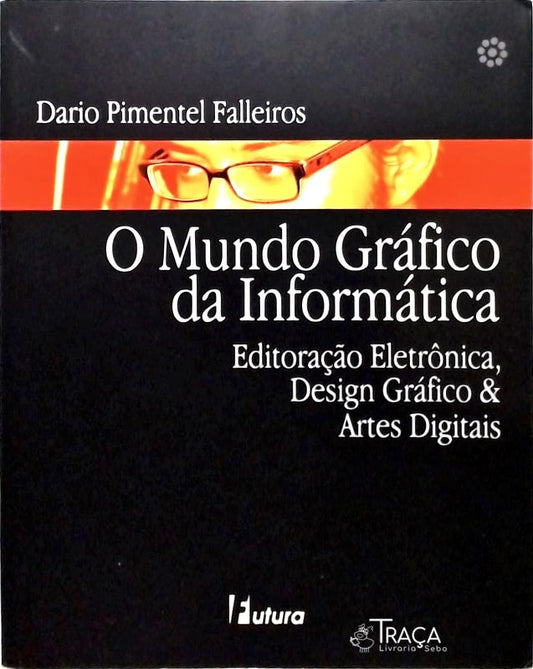 O Mundo Gráfico da Informática