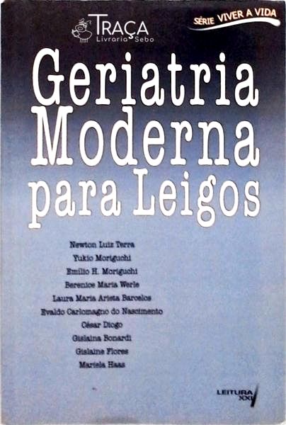Geriatria Moderna para Leigos