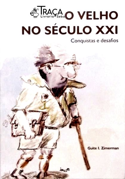 O Velho No Século Xxi