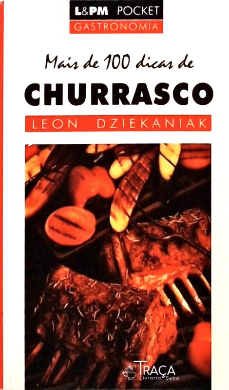 Mais de 100 Dicas de Churrasco