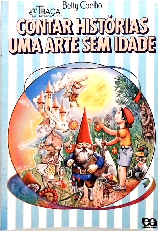 Contar Histórias Uma Arte Sem Idade