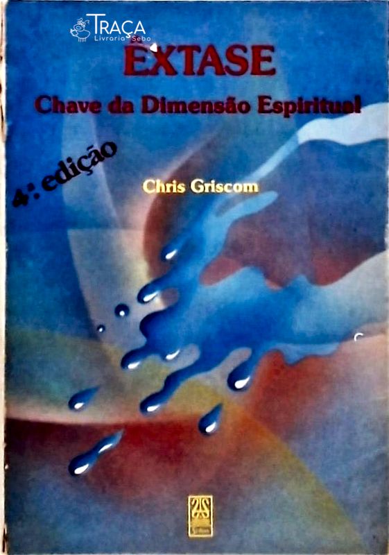 Êxtase - Chave da Dimensão Espiritual