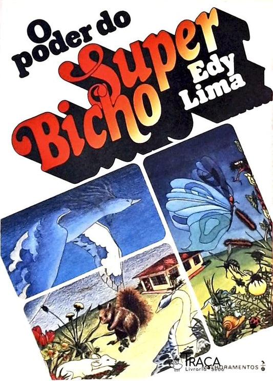 O Poder do Super Bicho