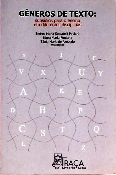 Gêneros De Texto - Subsídios Para O Ensino Em Diferentes Disciplinas