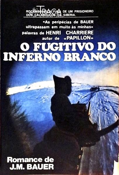O Fugitivo do Inferno Branco