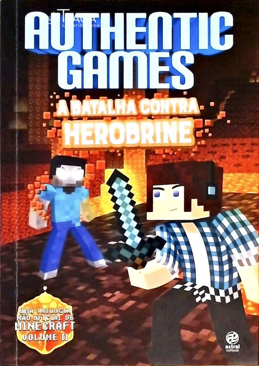 Authenticgames - a Batalha Contra Herobrine