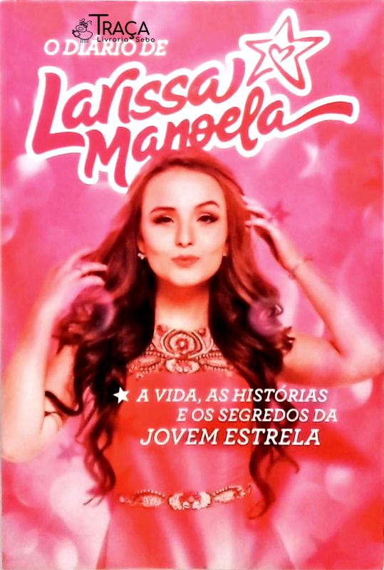 O Diário de Larissa Manoela