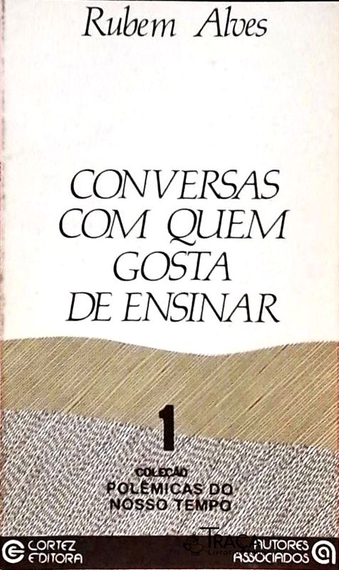 Conversas com Quem Gosta de Ensinar