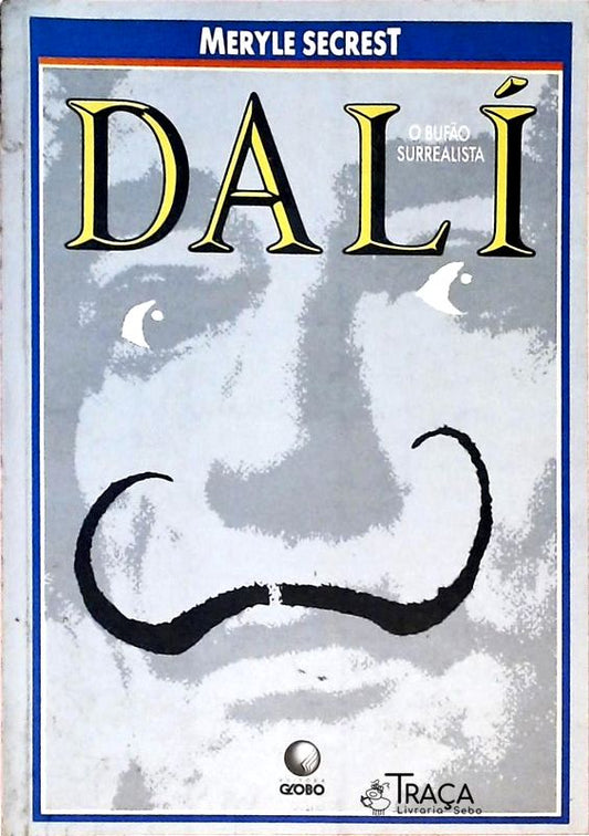 Salvador Dalí - O Bufão Surrealista