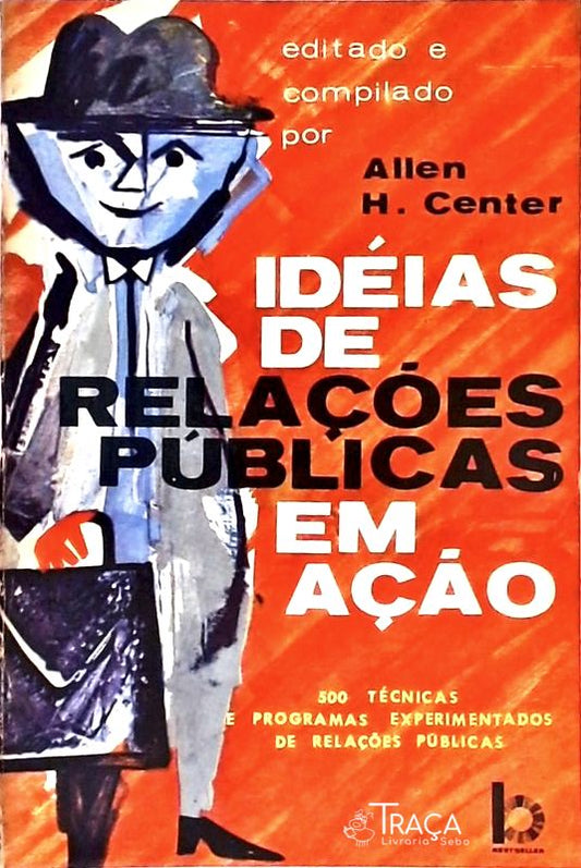 Ideias de Relações Públicas em Ação