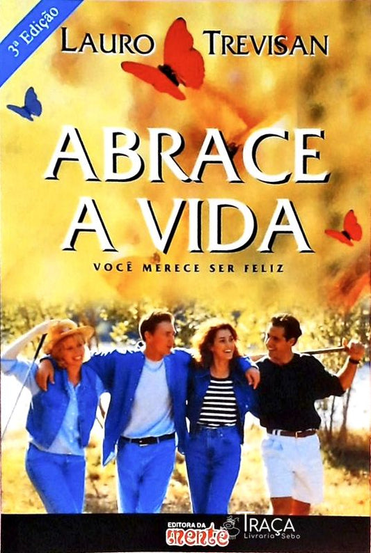 Abrace a Vida