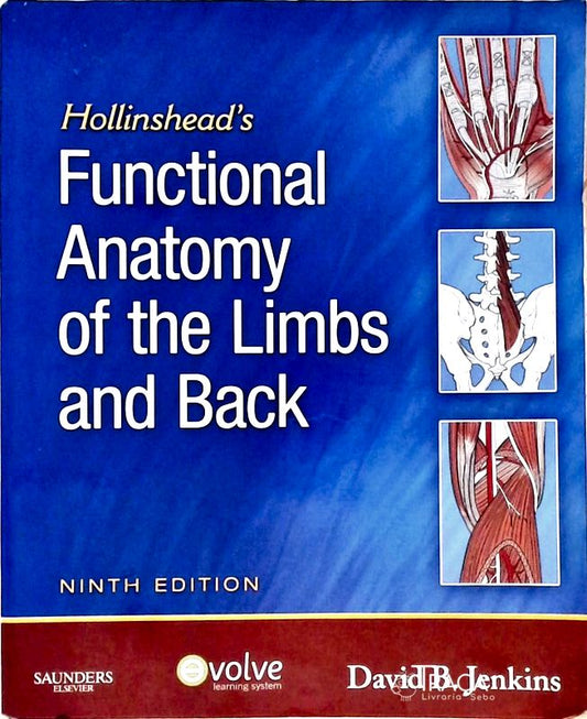Hollinsheads Functional Anatomy Of The Limbs And Back