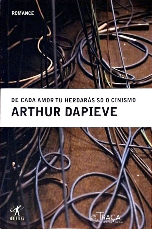 De Cada Amor Tu Herdarás Só o Cinismo