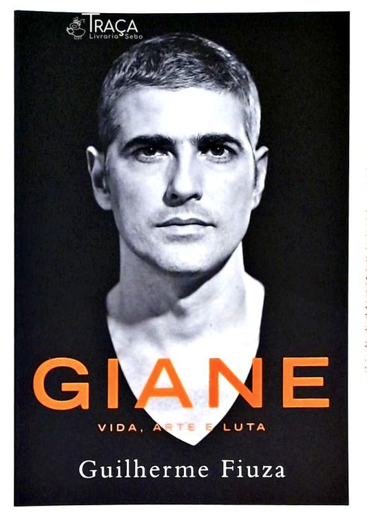 Giane - Vida, Arte e Luta