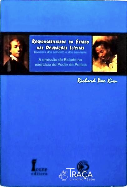 Responsabilidade Do Estado Nas Ocupações Ilícitas