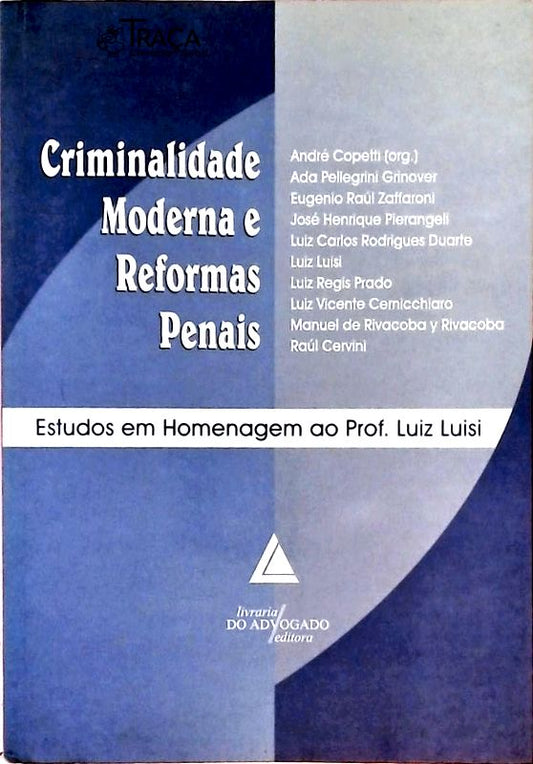 Criminalidade Moderna e Reformas Penais