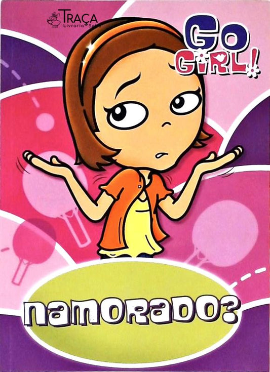 Go Girl! Namorados?