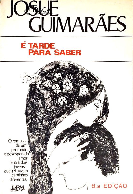 É Tarde Para Saber