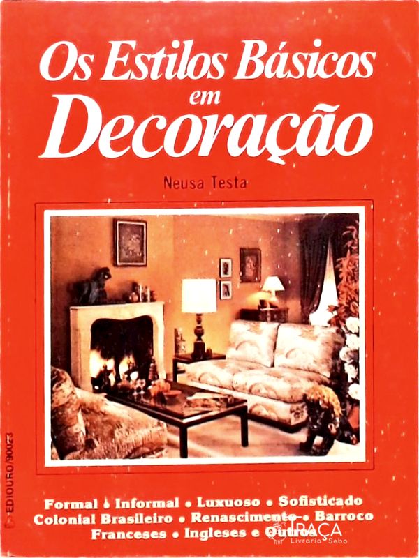 Os Estilos Básicos Em Decoração