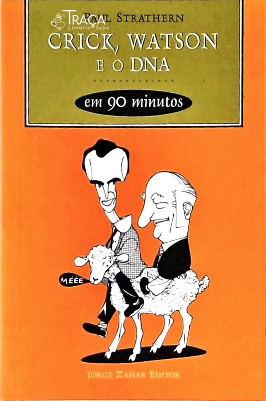 Crick, Watson e o Dna em 90 Minutos