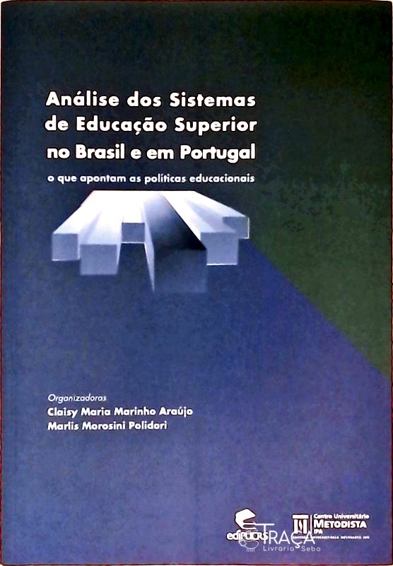 Análise dos Sistemas de Educação Superior No Brasil e em Portugal