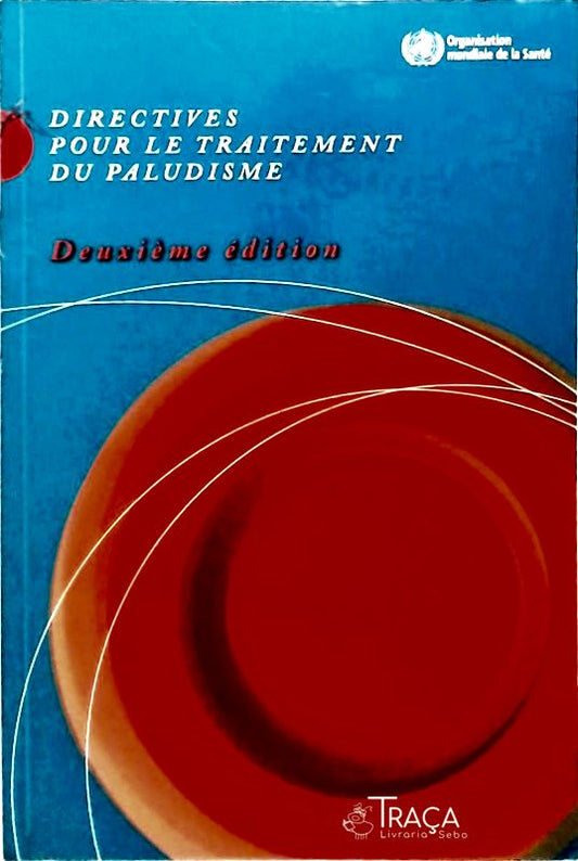 Directives Pour Le Traitement Du Paludisme