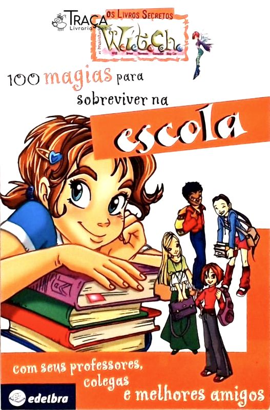 Witch - 100 Magias Para Sobreviver Na Escola