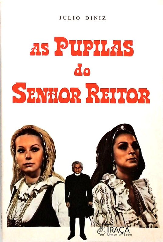 As Púpilas do Senhor Reitor