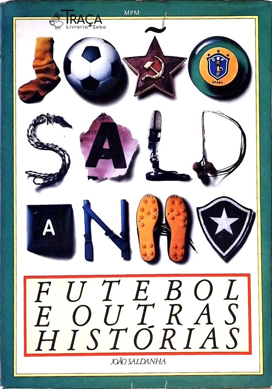 Futebol E Outras Histórias