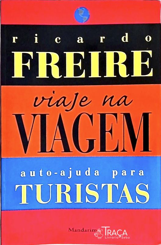 Viaje Na Viagem: Auto-ajuda para Turistas