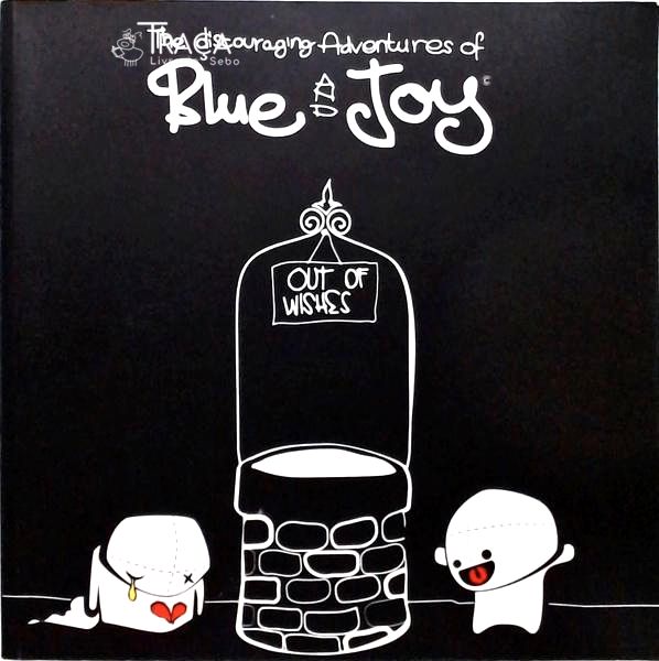 The Discouraging Adventures Of Blue And Joy